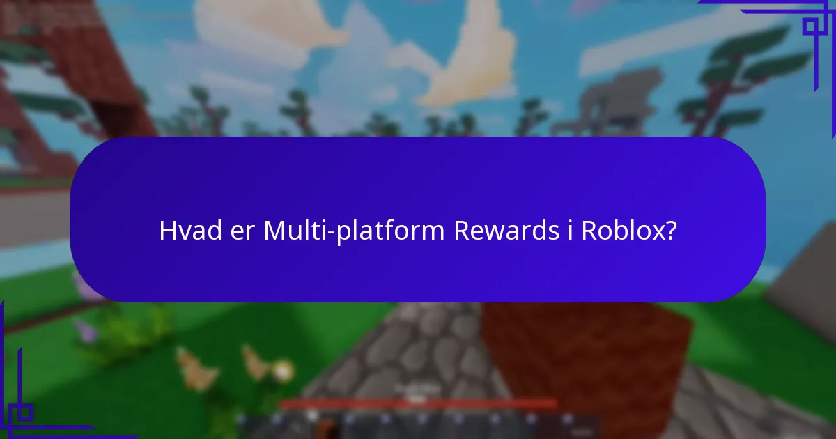 Hvordan fungerer Cross-game Experiences i Roblox?