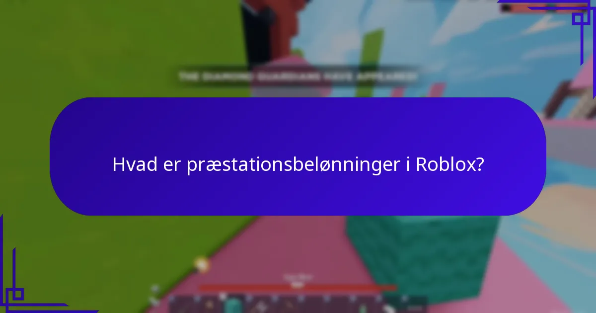 Hvad er præstationsbelønninger i Roblox?