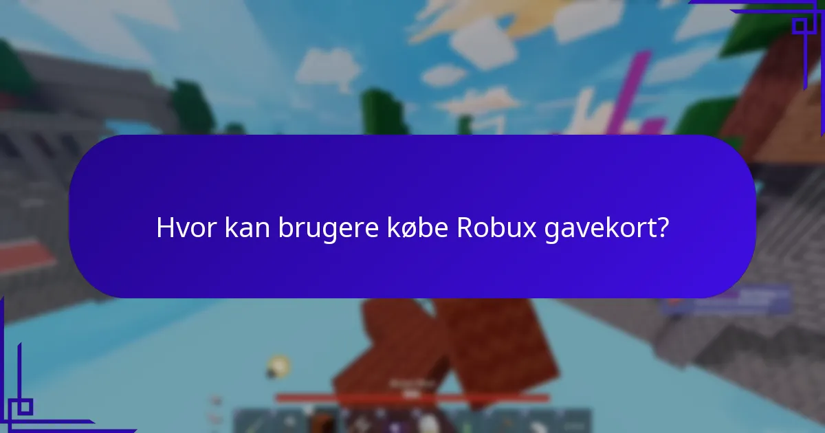 Hvad er de almindelige spørgsmål om Robux gavekort?