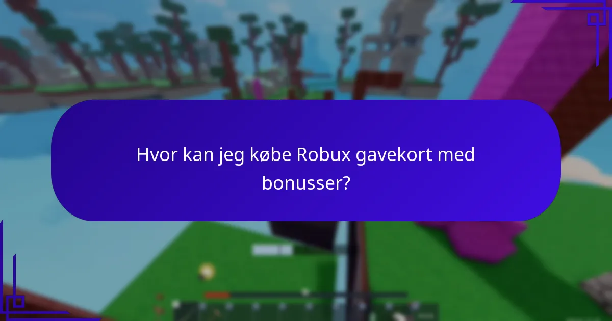 Hvornår er det bedste tidspunkt at købe Robux gavekort for bonusser?