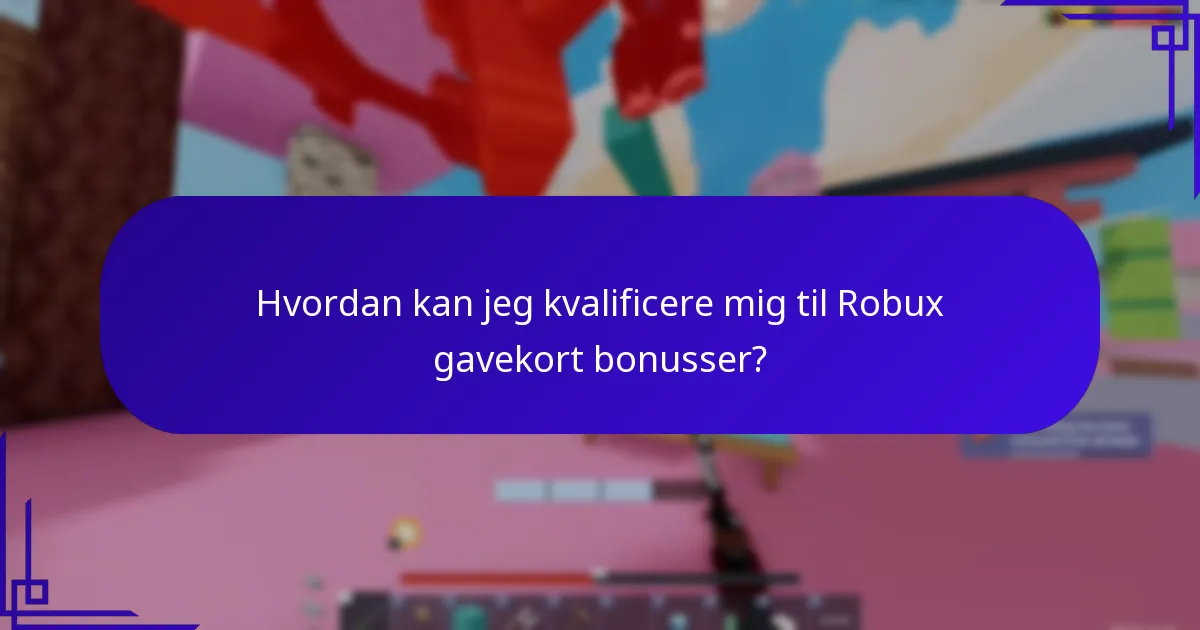 Hvornår tilbydes Robux gavekort bonusser typisk?